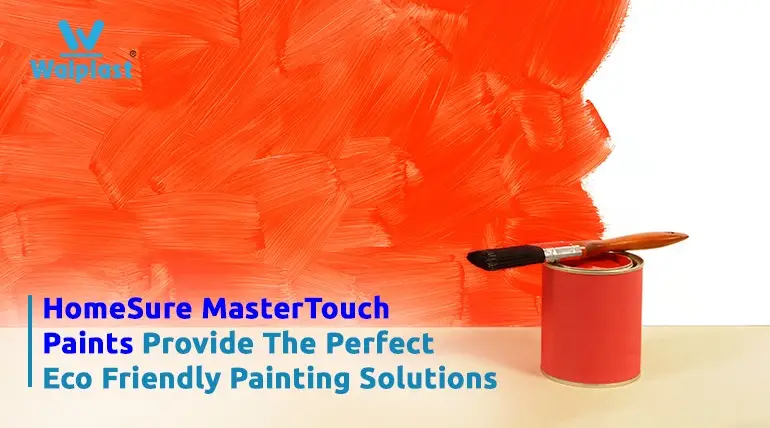 Homesure Mastertouch paints provide the perfect eco-friendly painting solutions!