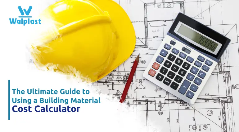 The Ultimate Guide to Using a Building Material Cost Calculator