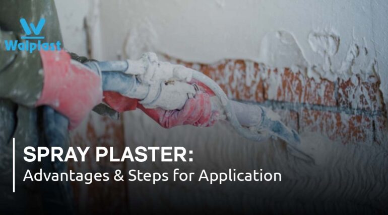 Spray Plaster: Advantages & Steps for Application