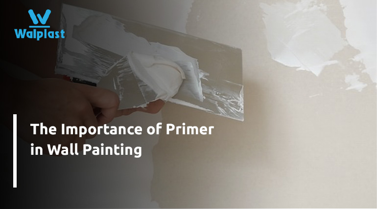 The Importance of Primer in Wall Painting